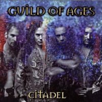 Guild Of Ages (ex C.I.T.A.) - Citadel (2001)