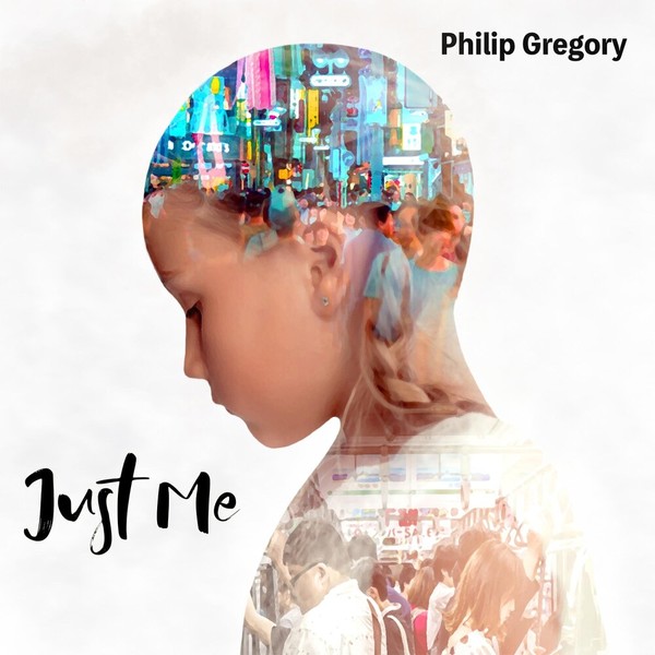 Philip Gregory - Just Me (2021)