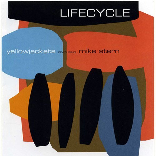 Yellowjackets - Lifecycle (2008)